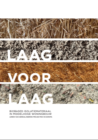 Voorblad van het rapport 'Laag voor laag' over biobased isolatiemateriaal in middelhoge woningbouw